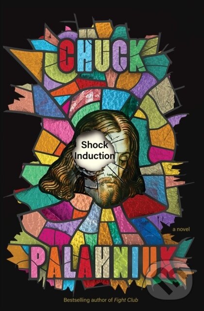 Levně Shock Induction (A Novel) - Chuck Palahniuk