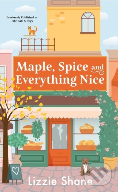 Levně Maple, Spice, & Everything Nice (previously published as Like Cats & Dogs) - kniha z kategorie Beletria