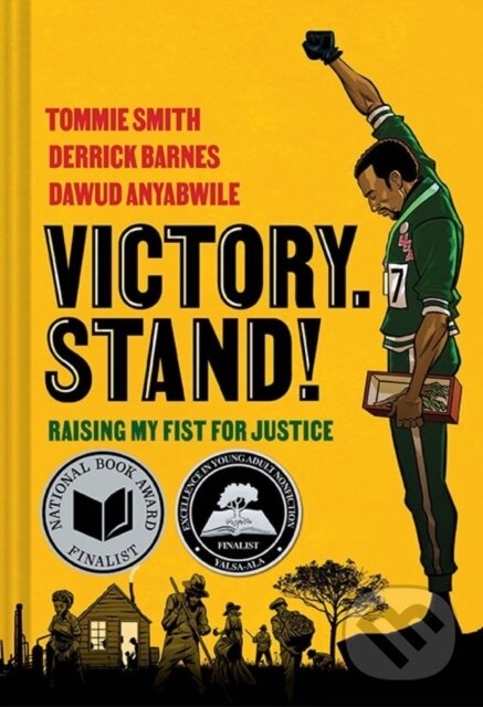Levně Victory. Stand! (Raising My Fist for Justice) - Dawud Anyabwile, Tommie Smith, Derrick Barnes - kniha z kategorie Naučné knihy