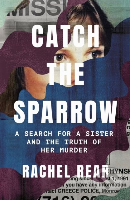 Levně Catch the Sparrow (A Search for a Sister and the Truth of Her Murder) - kniha z kategorie Humanitné a spoločenské vedy