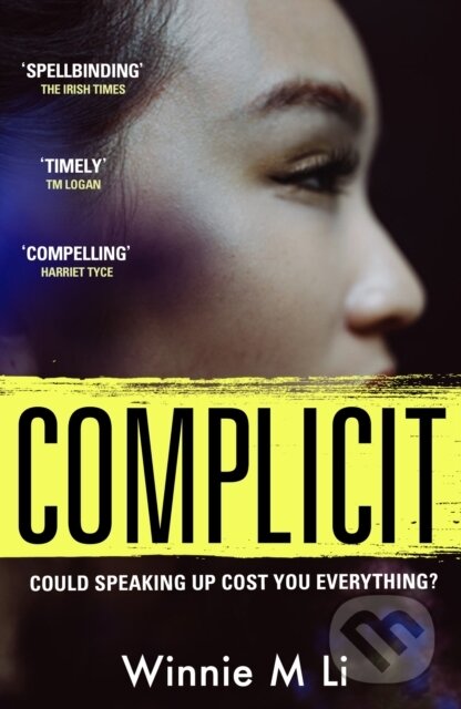 Levně Complicit (The compulsive, timely thriller you won’t be able to stop thinking about) - kniha z kategorie Detektívky, trilery a horory