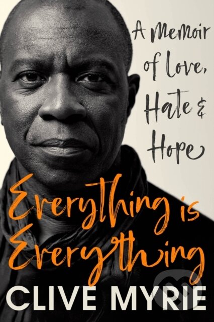 Levně Everything is Everything (As seen on BBC's CLIVE MYRIE'S CARIBBEAN ADVENTURE) - kniha z kategorie Biznis a manažment