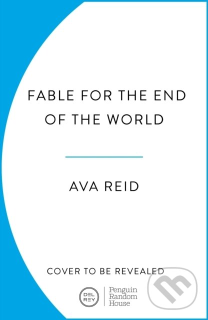 Levně Fable For the End of the World - Ava Reid - kniha z kategorie Beletria