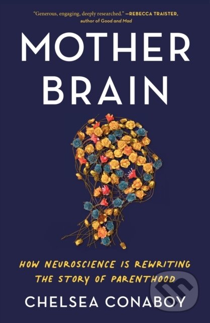 Kniha: Mother Brain (Chelsea Conaboy). , 2023