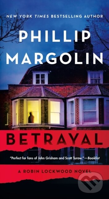 Levně Betrayal (A Robin Lockwood Novel) - Phillip Margolin - kniha z kategorie Beletria