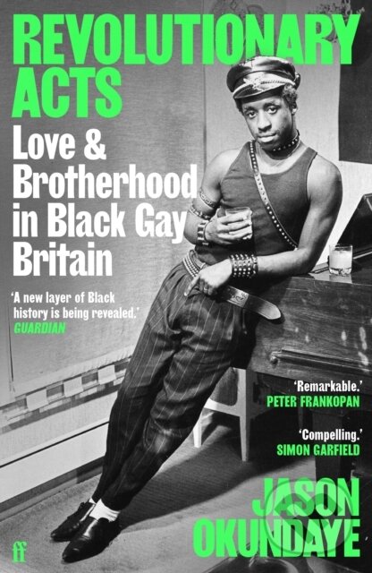 Levně Revolutionary Acts (Love & Brotherhood in Black Gay Britain) - kniha z kategorie História
