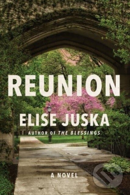 Levně Reunion (A Novel) - Juska Elise - kniha z kategorie Spoločenská beletria