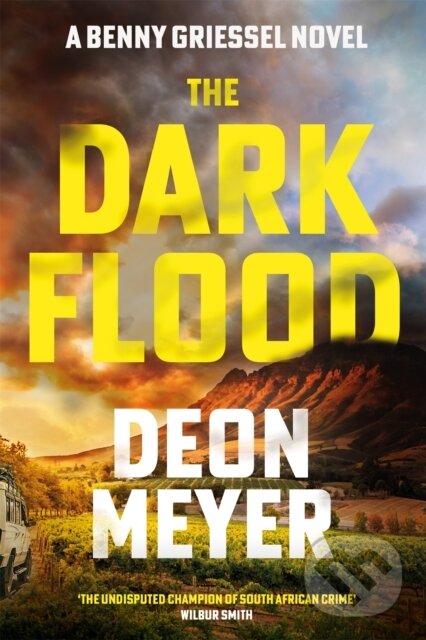 Levně The Dark Flood (A Times Thriller of the Month) - Deon Meyer - kniha z kategorie Beletria