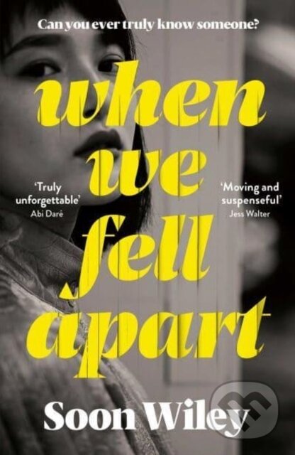 Levně When We Fell Apart ('Truly unforgettable' Abi Dare) - kniha z kategorie Romantika