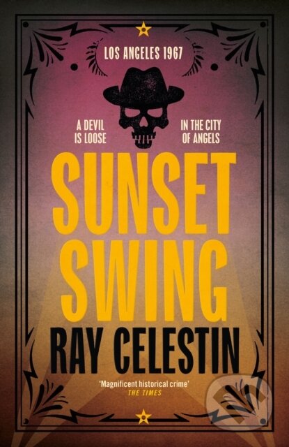 Levně Sunset Swing - Ray Celestin - kniha z kategorie Detektívky, trilery a horory