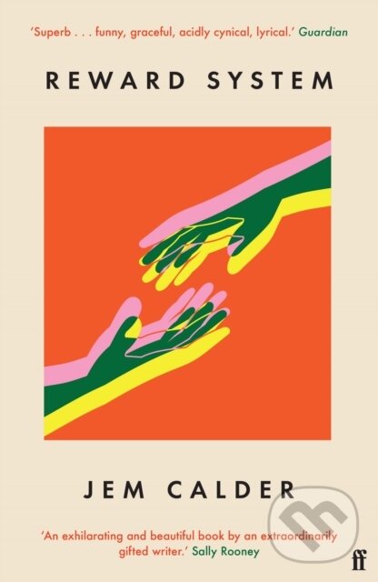 Levně Reward System ('A superb writer, by turns funny, graceful, acidly cynical, lyrical' GUARDIAN) - kniha z kategorie Spoločenská beletria