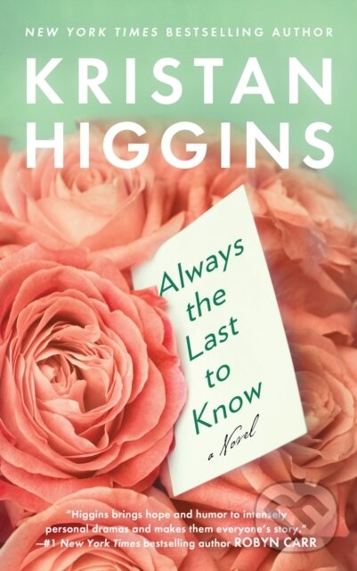 Levně Always the Last to Know - Kristan Higgins