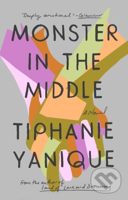 Levně Monster In The Middle - Tiphanie Yanique - kniha z kategorie Beletria