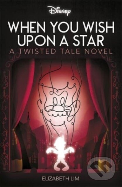 Levně Disney Pinocchio: When You Wish Upon A Star - Elizabeth Lim - kniha z kategorie Pre deti a mládež