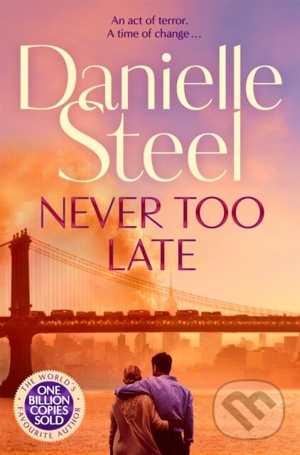 Levně Never Too Late (The Compelling Story of Love, Healing and Hope)