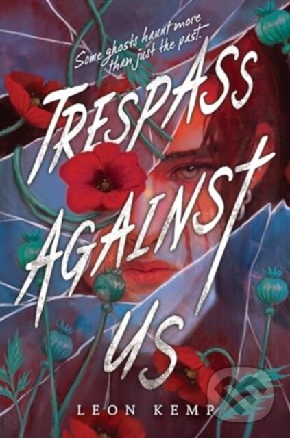 Levně Trespass Against Us - Kemp Leon - kniha z kategorie Pre deti a mládež