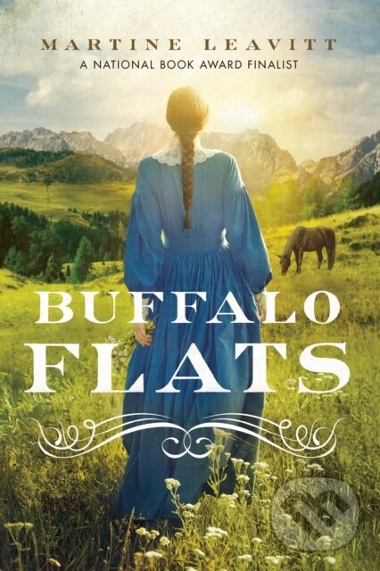 Levně Buffalo Flats - Martine Leavitt - kniha z kategorie Beletria