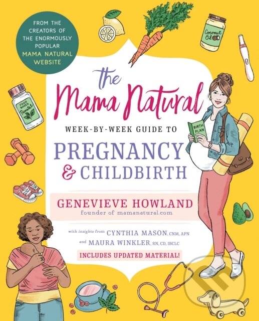 Levně The Mama Natural Week-by-Week Guide to Pregnancy and Childbirth - kniha z kategorie Vzťahy a rodina