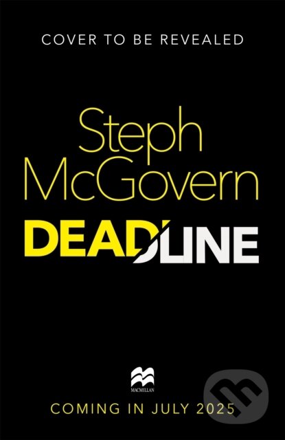 Levně Deadline - Steph Mcgovern - kniha z kategorie Spoločenská beletria