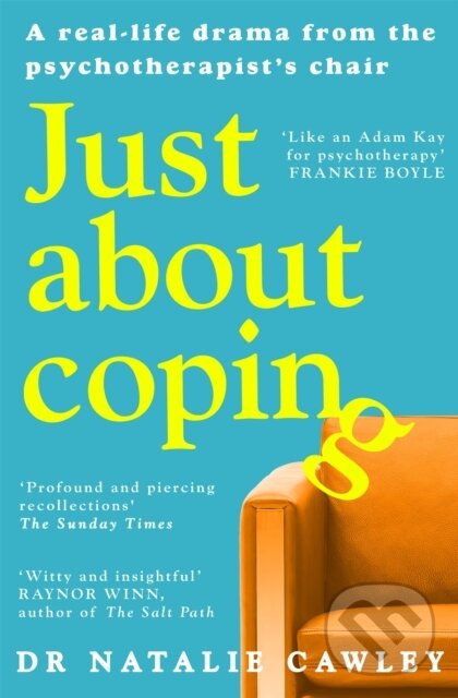 Levně Just About Coping (A Real-Life Drama from the Psychotherapist's Chair) - kniha z kategorie Životopisy