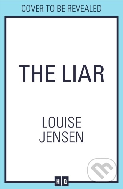Levně The Liar - Louise Jensen - kniha z kategorie Detektívky, trilery a horory