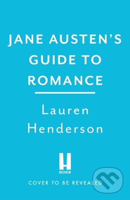 Levně Jane Austen's Guide to Romance (The Regency Rules) - kniha z kategorie Zdravie a životný štýl