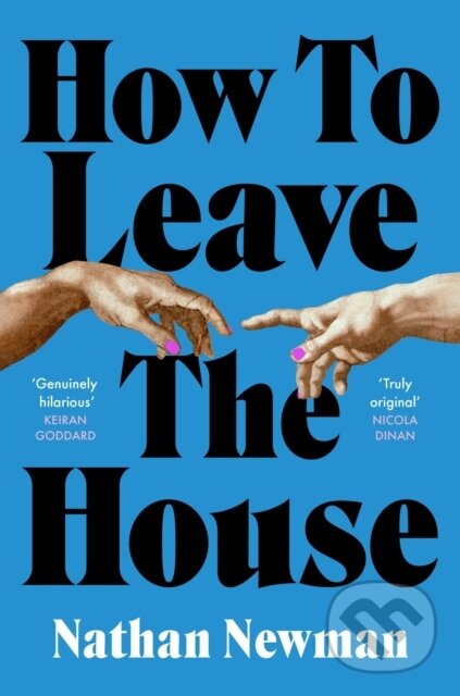 Levně How to Leave the House - Nathan Newman - kniha z kategorie Spoločenská beletria