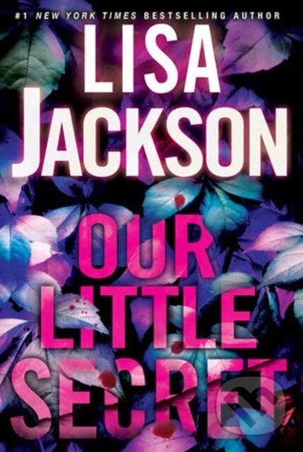 Levně Our Little Secret - Lisa Jackson - kniha z kategorie Thrillery