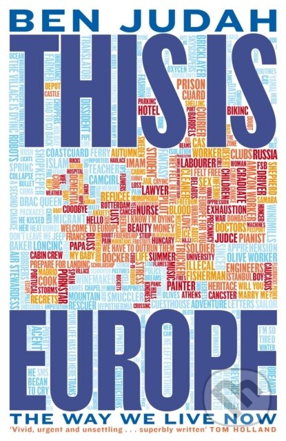 Levně This is Europe (The Way We Live Now) - Ben Judah - kniha z kategorie Sociológia