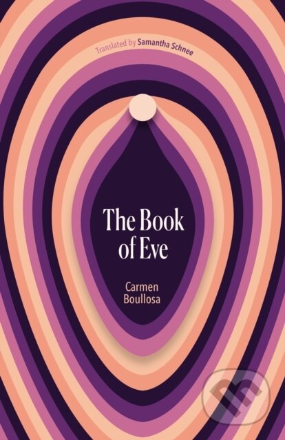 Levně The Book of Eve - Carmen Boullosa - kniha z kategorie Beletria