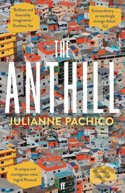 Levně The Anthill - Julianne Pachico - kniha z kategorie Spoločenská beletria