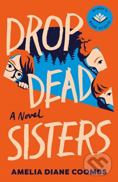 Kniha: Drop Dead Sisters (Amelia Diane Coombs). , 2024