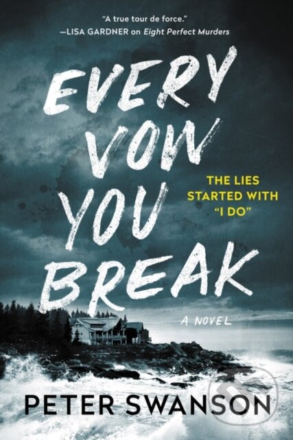Levně Every Vow You Break (A Novel) - Peter Swanson