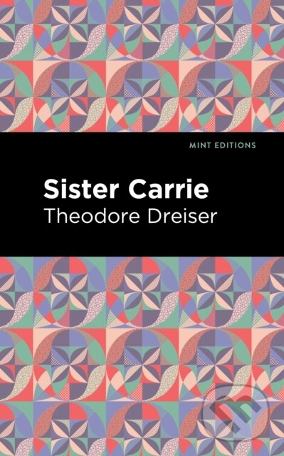 Levně Sister Carrie - Theodore Dreiser - kniha z kategorie Beletria