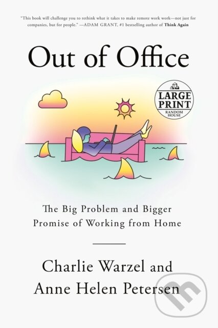 Kniha: Out of Office (Anne Helen Petersen a Charlie Warzel). , 2022