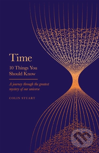Levně Time (10 Things You Should Know) - Colin Stuart - kniha z kategorie Chov zvierat