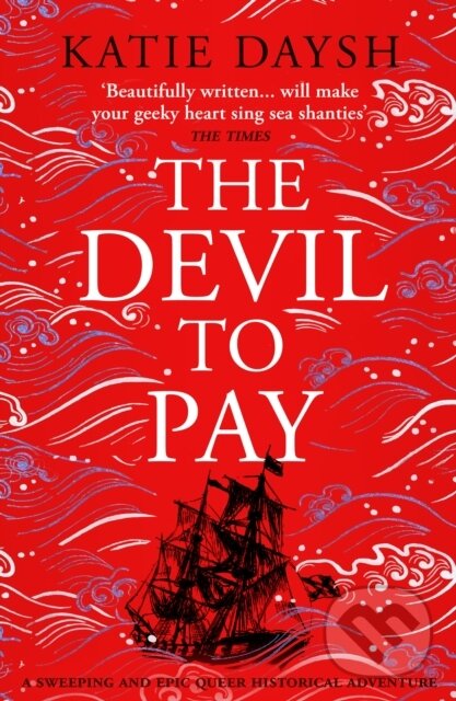 Levně The Devil to Pay (A sweeping and epic queer historical adventure) - kniha z kategorie História