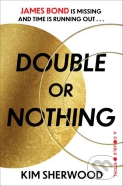 Levně Double or Nothing (James Bond is missing and time is running out) - kniha z kategorie Thrillery