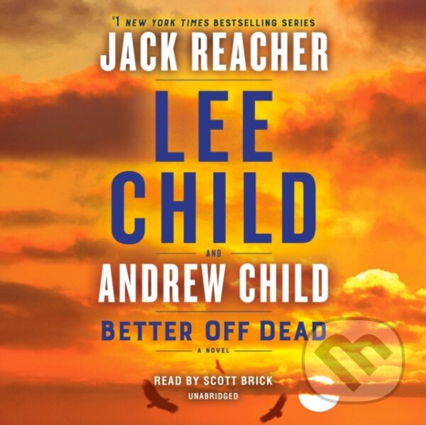 Kniha: Better Off Dead (Andrew Child a Lee Child). , 2021