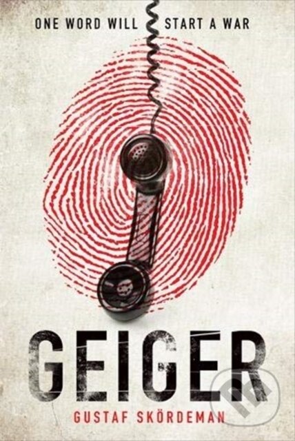 Levně Geiger (The most gripping thriller debut since I AM PILGRIM) - kniha z kategorie Thrillery
