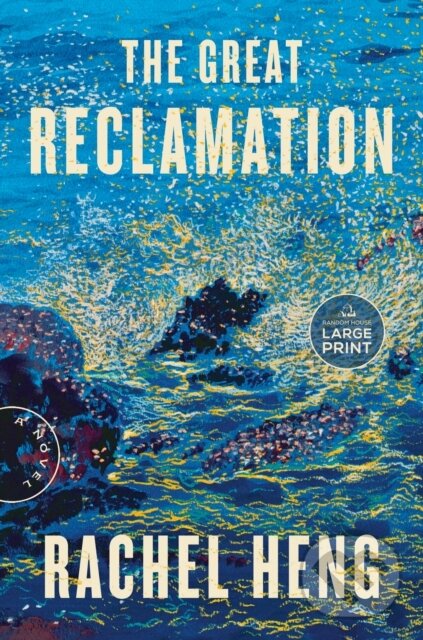 Kniha: Great Reclamation (Rachel Heng). , 2023
