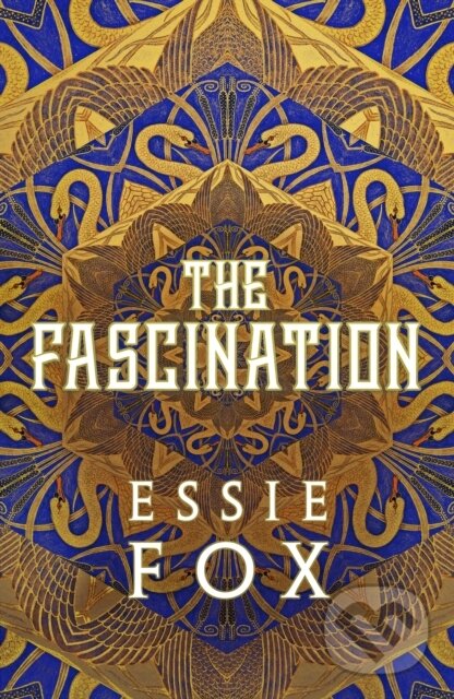 The Fascination (The INSTANT SUNDAY TIMES BESTSELLER ... This year's most bewitching, beguiling Victorian gothic novel) - kniha z kategorie…