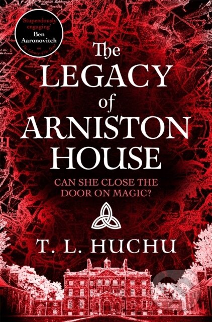 Levně The Legacy of Arniston House - T. L. Huchu - kniha z kategorie Fantasy