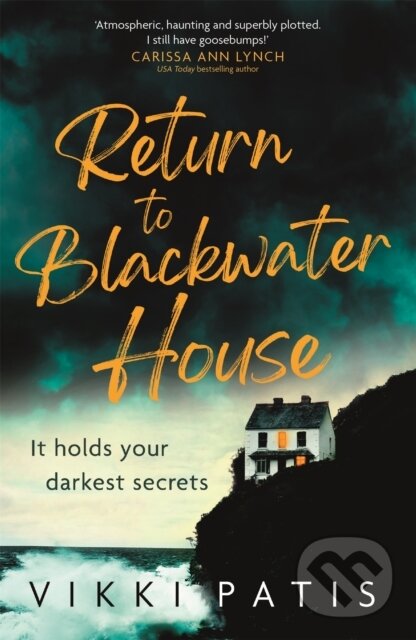 Levně Return to Blackwater House (a haunting psychological suspense thriller that will keep you gripped for 2022) - kniha z kategorie Horory