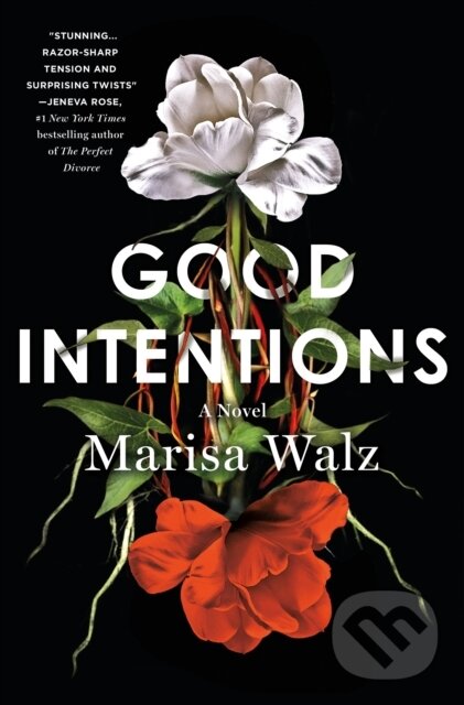 Levně Good Intentions (A Novel) - Marisa Walz - kniha z kategorie Thrillery