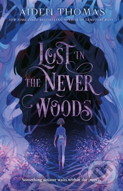 Levně Lost in the Never Woods - Aiden Thomas - kniha z kategorie Beletria