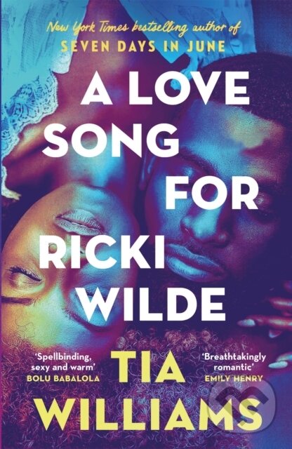 Levně A Love Song for Ricki Wilde (an epic love story of star-crossed lovers, from the author of Seven Days in June) - kniha z kategorie Spoločenská…