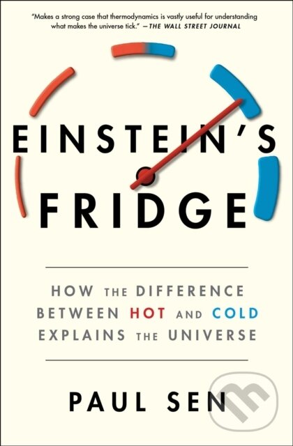 Levně Einstein's Fridge (How the Difference Between Hot and Cold Explains the Universe) - kniha z kategorie Fyzika