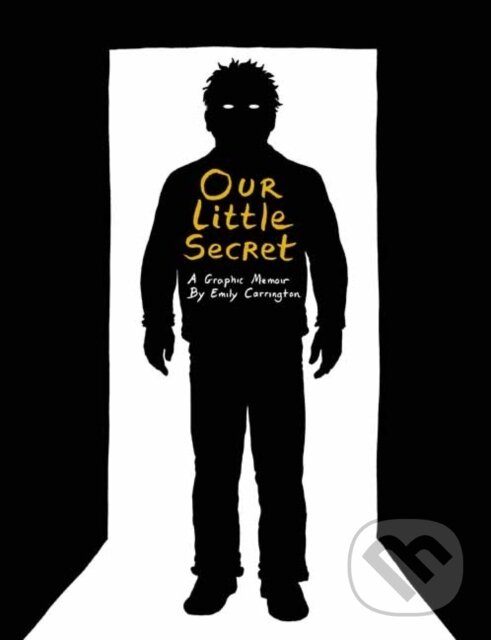 Levně Our Little Secret - Emily Carrington - kniha z kategorie Komiksy