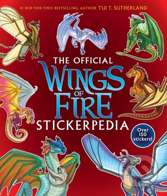 Levně Wings of Fire Stickerpedia - Tui T. Sutherland - kniha z kategorie Beletria